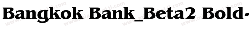 Bangkok Bank_Beta2 Bold字体转换
